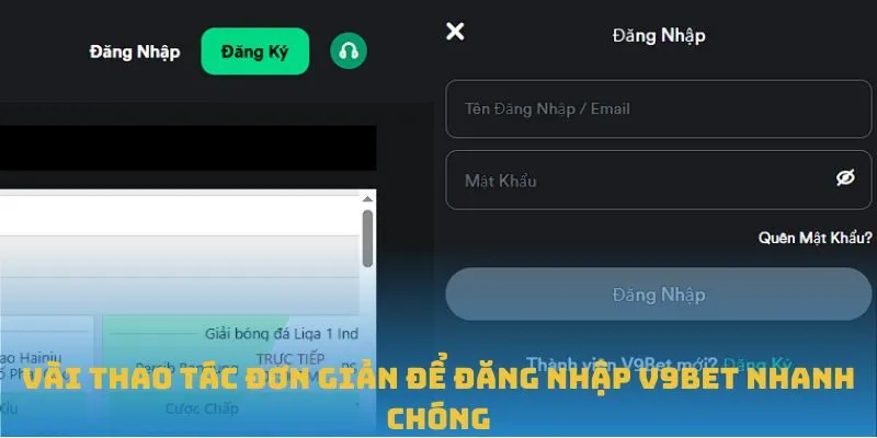 Vài thao tác đơn giản để đăng nhập V9BET nhanh chóng